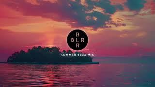 BLR Summer 2024 Mix