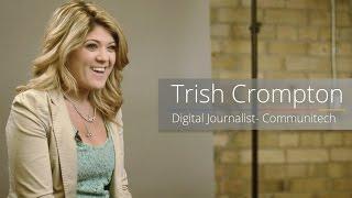 How Trish Crompton, Digital Journalist at Communitech Uses Plasticity