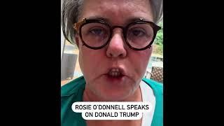 Rosie O’Donnell goes ballistic on Donald Trump