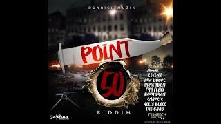 POINT 50 RIDDIM - DUNRICH MUZIK - DANCEHALL FULL PROMO - APR 2022 - {RIDDIM VOGUE}