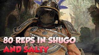 A Salty Rep 80 Shugoki NO WAY | For Honor