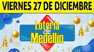 Resultados Lotería de MEDELLÍN del Viernes 27 de Diciembre de 2024  PREMIO MAYOR 