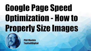 Properly Size Images - Tools and workflow for better Google Page Speed Insights Score