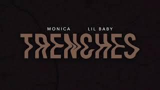 Monica x Lil Baby - Trenches (Produced By: The Neptunes)