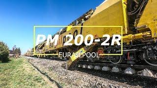 PM 200-2R EURAILPOOL Gleisunterbau-Erneuerung