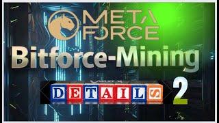 [Meta Force] Bitforce Mining Details. NTC. Quantum Ore. Uniteverse Earning Details.