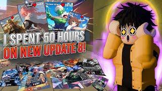 ⭐ New Card? Spending 50 Hours in "NEW UPDATE 8!* - Roblox Anime Card Battle