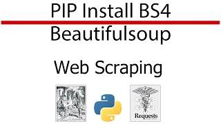 PIP Install BS4 - PIP Install Beautifulsoup4 - Beautifulsoup Python Install - Don't Miss the Desc