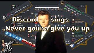 Discord Sings Never Gonna Give You Up