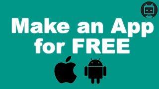 How To Make An App For FREE