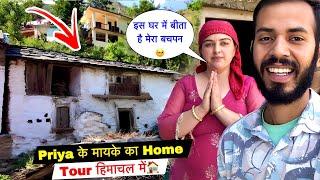 Priya के मायके का Home Tour हिमाचल में| इस घर में बीता है मेरा बचपन| Priya Family Vlogs