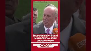 Muharrem İnce'den Silivri'deki Ekrem İmamoğlu'na soru: Oruçlu musun #shorts #keşfet