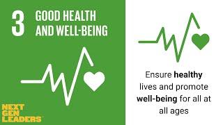 SDG 3 - Learn more about Good Health and Wellbeing with NextGenLeaders