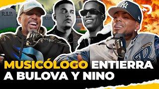 MUSICOLOGO ENTIERRA A BULOVA Y NINO FREESTYLE  EL DOTOL NASTRA