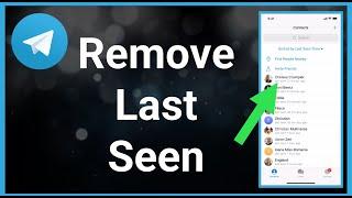 How To See & Remove Last Seen Recently In Telegram