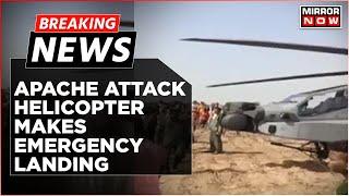 Breaking News: IAF Apache Attack Helicopter Makes Emergency Landing In Madhya Pradesh Village