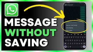 How to Send WhatsApp Message Without Saving Number