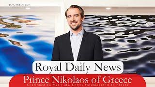 Royal Wedding Alert! Prince Nikolaos of Greece Set To Marry Again!  Plus, More #RoyalNews