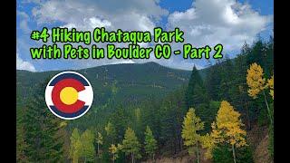 Hike Guide for Chataqua Park with your pet in Boulder CO USA Part 2 | During COVID 19
