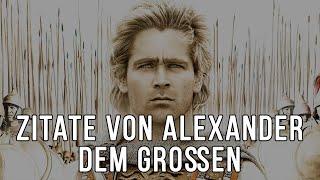 20 Zitate von Alexander dem Großen, die mit ihrer Weisheit verblüffen!