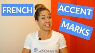 French Accents 101: Pronunciation & Accent Marks