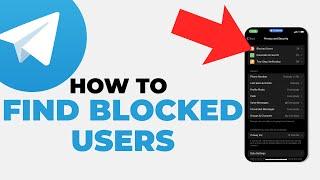 How To Find Blocked Users on Telegram (and Unblock)