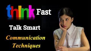 Think Fast, Talk Smart, Communication Techniques