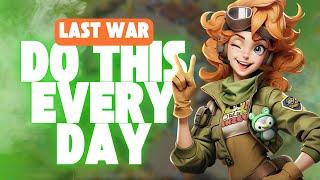 DO THIS EVERY DAY! Top Daily Tasks in Last War Survival