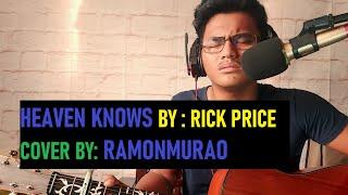 heaven knows by rick price cover by  RamonMurao