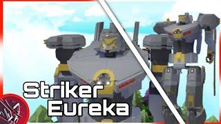 | Striker Eureka (Showcase) | Build A Boat For Treasure | [Pacific Rim]