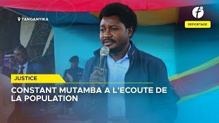 TANGANYIKA: LE MINISTRE NATIONAL DE LA JUSTICE, CONSTAT MUTAMBA A L'ECOUTE DE LA POPULATION