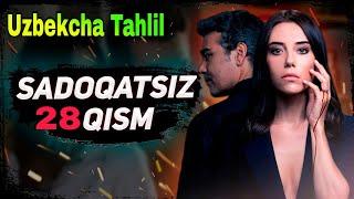 SADOQATSIZ 28 QISM UZBEK TILIDA / САДОКАТСИЗ ТУРК СЕРИАЛИ 28 КИСМ