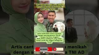 Artis cantik Bella Almira ternyata istri perwira TNI AD!!!
