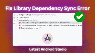 Quick Fix for Library Dependency Sync Errors in Android Studio