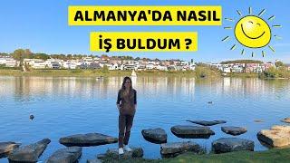 ALMANYA'DA NASIL İŞ BULDUM? - ALMANYA'DA YAŞAM