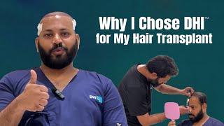 Why I Chose DHI™️ for My Hair Transplant  | Inspiring Hair Restoration ️️