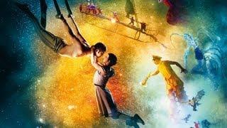 Cirque du Soleil: Сказочный мир. Русский трейлер