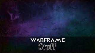 Warframe Madness Stuff