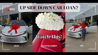 How To Get Out Of A Car With Negative Equity| I Owed 32,000 on My 18,000 Car!| 2025 Toyota Camry XSE