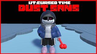 Dust Sans showcase [UT:CURSED TIME]