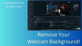 How To clear your webcam background for Stream Labs with one free program