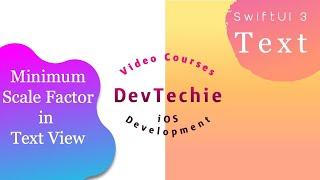 SwiftUI 3: MinimumScaleFactor Modifier in Text View