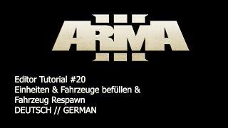 [RPGX] Arma 3 Editor Tutorial #20 - Fahrzeug Respawn und Fahrzeuge - Kisten befüllen [GERMAN HD]