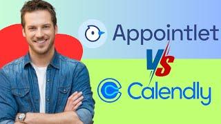 Appointlet vs Calendly Which Is Better | Best Appointment Scheduling Software