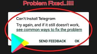 How To Fix Can't Install Telegram Error On Google Play Store Android & Ios Mobile