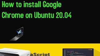 How to install Google Chrome on Ubuntu 20.04