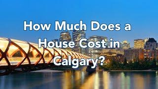  How Much Does a House Cost in Calgary? | 2025 Home Prices & Market Trends