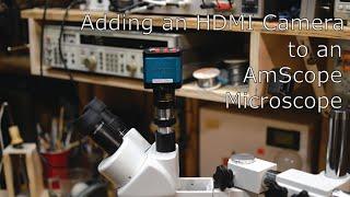 Adding a Hayear video camera to an AmScope microscope.