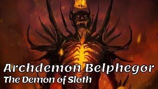 Archdemon Belphegor - The Demon Who Make You Destroy Your Own Life