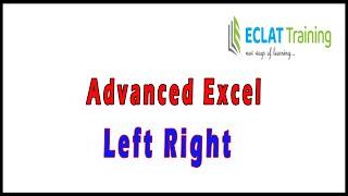 Advanced Excel | Left Right | ECLAT Training